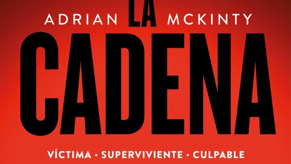 'La cadena', de Adrian McKintly